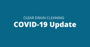 Clear Drain Cleaning COVID-19 update image